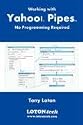 Working with Yahoo! Pipes, No Programming Required