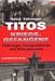 Titos Kriegsgefangene: Folterlager, Hungermärsche und Schauprozesse