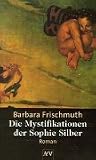 Image of Die Mystifikationen der Sophie Silber