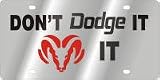 Don't Dodge It