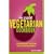 The Student Vegetarian Cookbook: 150 Quick and Easy Vegetarian Recipes to Suit All Budgets
