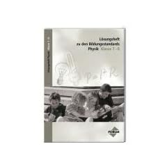 L�sungsheft zu den Bildungsstandards Physik : Klasse 7-8