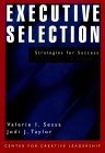 Executive Selection: Strategies for Success (JB CCL (Center for Creative Leadership))