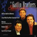 Gatlin Brothers Greatest Hits by Gatlin Brothers