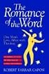 The Romance of the Word: One Man's Love Affair With Theology : Three Books : An Offering of Uncles/the Third Peacock/Hunting the Divine Fox