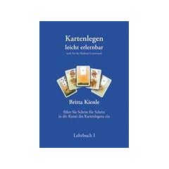 Kartenlegen leicht erlernbar - Lehrbuch I: Nach Art der Madame Lenormand