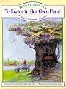To Swim in Our Own Pond: Ta Ve Ta Tam Ao Ta : A Book of Vietnamese Proverbs