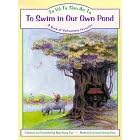 To Swim in Our Own Pond: Ta Ve Ta Tam Ao Ta : A Book of Vietnamese Proverbs
