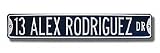 Steel Street Sign: &acute; 13 ALEX RODRIGUEZ DR &acute; - B0001LSGDG