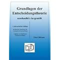 Entscheidungstheorie anschaulich dargestellt