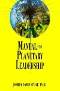 Manual for Planetary Leadership (Easy-to-Read Encyclopedia of the Spiritual Path) (Easy-To-Read Encyclopedia of the Spiritual Path)
