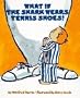 What If the Shark Wears Tennis Shoes?