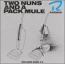Two Nuns & a Pack Mule [VINYL]