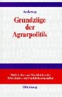 Grundz&uuml;ge der Agrarpolitik - Ralph Anderegg