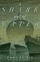 A Shark Out of Water: A John Putnam Thatcher Mystery