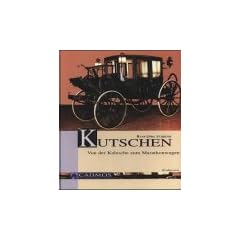 Kutschen. Von der Kalesche zum Marathonwagen