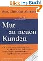 Mut zu neuen Kunden