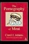 Pornography of Meat
