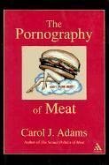 The Pornography of Meat