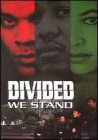  : Divided We Stand