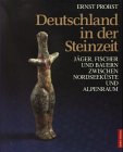 Deutschland in der Steinzeit