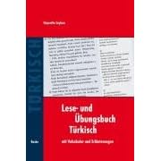 Lese-und �bungsbuch T�rkisch: Mit Vokabular und Erl�uterungen