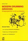 Produkt-Bild: Modern Drumming. Schlagzeugschule mit CD zum Mitspielen: Modern Drumming Grooves: Groove-Tools. Zum Lehrwerk Modern Drumming 1. Erg&auml;nzung zu Schlagzeugschulen. Geeignet zum Selbststudium: BD 4
