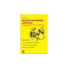 Modern Drumming. Schlagzeugschule mit CD zum Mitspielen: Modern Drumming Grooves: Groove-Tools. Zum Lehrwerk Modern Drumming 1. Erg�nzung zu Schlagzeugschulen. Geeignet zum Selbststudium: BD 4