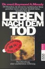 Leben nach dem Tod - Die Erforschung einer unerkl&auml;rlichen Erfahrung. - Raymond A. Moody