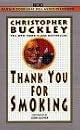 Thank You for Smoking: A Novel