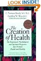 The Creation of Health: Merging Traditional Medicine with Intuitive Diagnosis