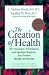 The Creation of Health: Merging Traditional Medicine with Intuitive Diagnosis