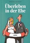 �berleben in der Ehe - Rolf Dieckmann