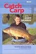Catch Carp: A Comprehensive Technical Book on How to Fish for and Catch Carp