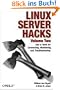 Linux Server Hacks, Volume Two