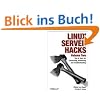 Linux Server Hacks, Volume Two