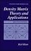 Density Matrix Theory and Applications (Physics of Atoms and Molecules)