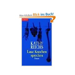 Lasst Knochen sprechen: Roman