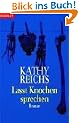 Lasst Knochen sprechen: Roman