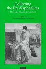 Collecting the Pre-Raphaelites: The Anglo-American Enchantment