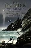 The Lost Road and Other Writings (The History of Middle-Earth, Vol. 5)