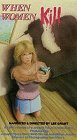 When Women Kill [VHS]