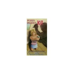 When Women Kill [VHS]