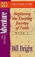The Christian Adventure: Beginning the Exciting Journey of Faith (Ten Basic Steps Toward Christian Maturity, Step 1) (Ten Basic Steps Toward Christian Maturity, Step 1)
