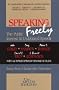 Speaking Freely: The Public Interest in Unfettered Speech