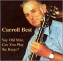 CD-Charts  Search : Say Old Man, Can You Play the Banjo?
