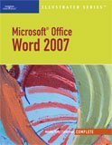 Microsoft Office Word 2007, Illustrated Complete (Illustrated (Thompson Learning))