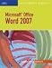 Microsoft Office Word 2007, Illustrated Complete (Illustrated (Thompson Learning))