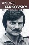 Andrei Tarkovsky: Interviews (Conversations with Filmmakers)