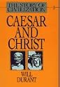 Caesar and Christ (The Story of Civilization III)